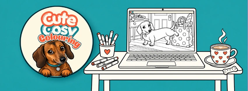 Cute Cosy Colouring: Richmond the dachshund beside a laptop colouring page, pens and a cosy mug, on a teal background